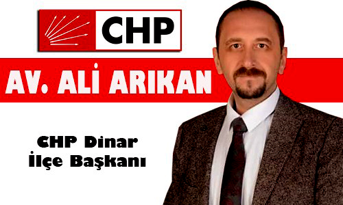 DİNAR CHP İLÇE BAŞKANLIĞININ YAZILI BASIN AÇIKLAMASI
