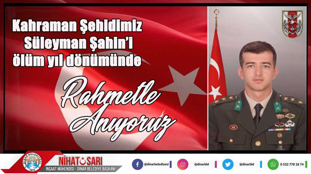 BAŞKAN SARI’DAN ŞEHİT SÜLEYMAN ŞAHİN’İ ANMA MESAJI