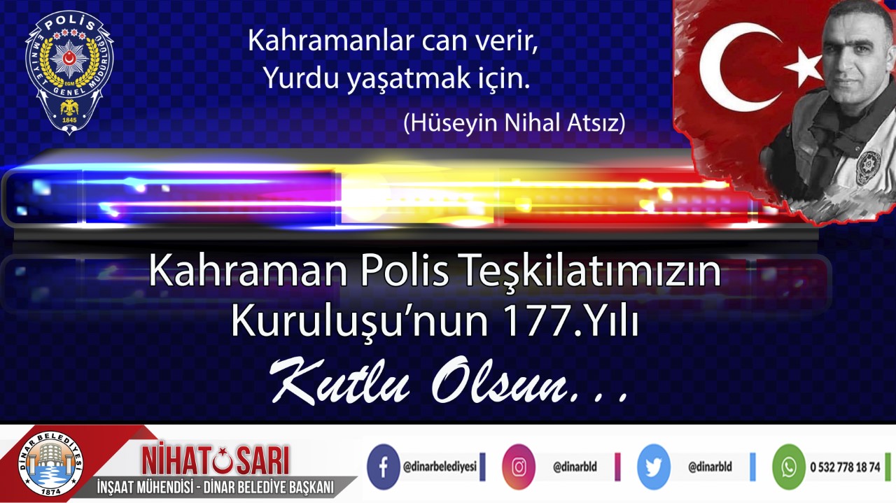 BAŞKAN SARI, “POLİS TEŞKİLATIMIZIN KURULUŞ YIL DÖNÜMÜ KUTLU OLSUN”