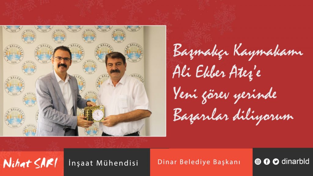 BAŞKAN NİHAT SARI, BAŞMAKÇI KAYMAKAMI ATEŞ’E YENİ GÖREV YERİNDE BAŞARILAR DİLEDİ