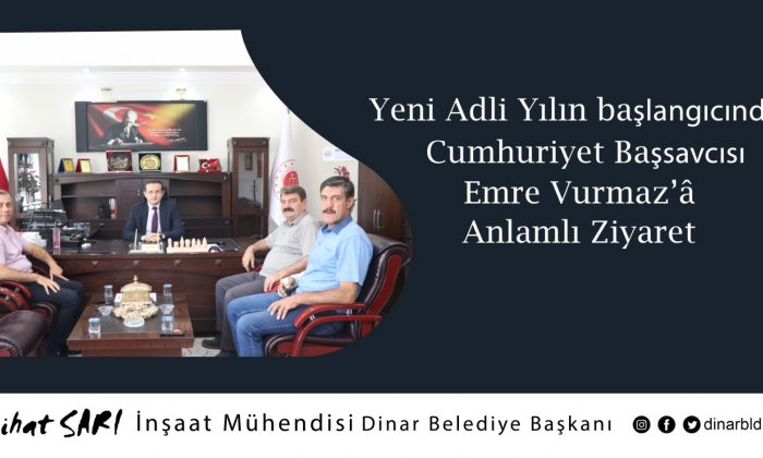 Başkan Nihat Sarı, Başsavcı Vurmaz’ın ve yargı mensuplarının yeni adli yılını kutladı