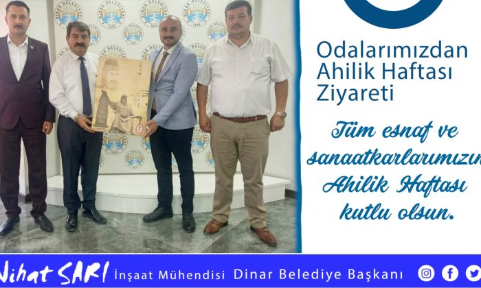 Oda Başkanlarından Belediye Başkanımız Nihat Sarı’ya Ahilik Haftası ziyareti 