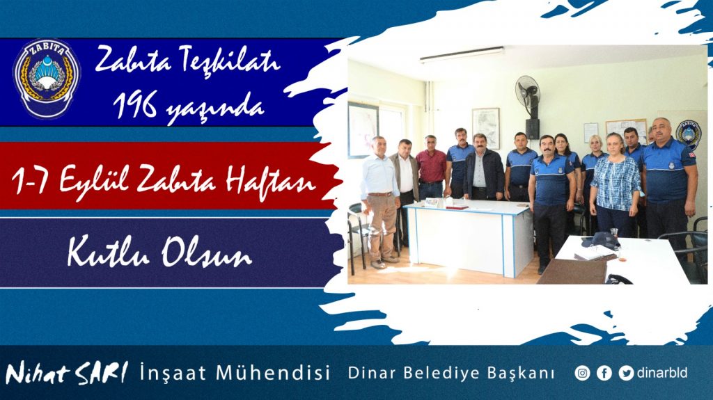 BELEDİYE BAŞKANIMIZ NİHAT SARI, “ZABITA TEŞKİLATIMIZ 196 YAŞINDA”