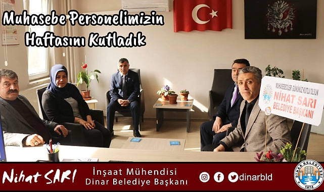 Belediye Başkanımız Nihat Sarı, muhasebe personellerinin haftasını kutladı
