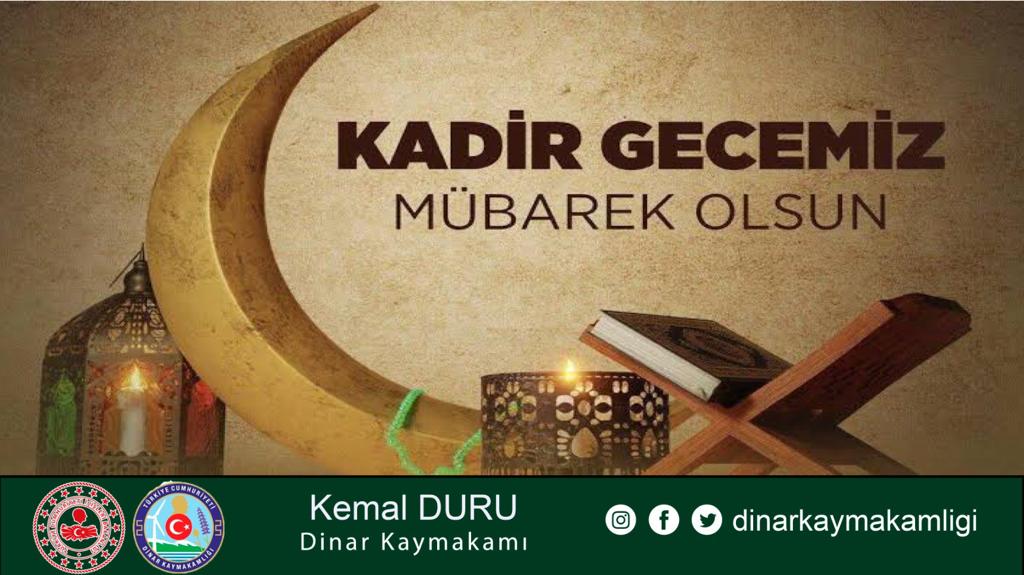 KAYMAKAMIMIZ KEMAL DURU’NUN KADİR GECESİ MESAJI