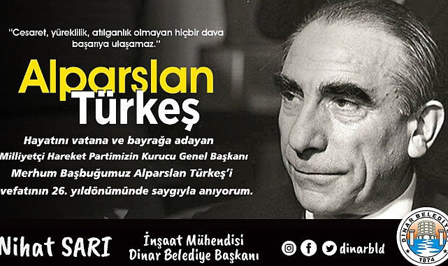 belediye baskanimiz nihat sari dan basbug alparslan turkes i anma mesaji 8479