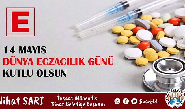 Belediye Başkanımız Nihat Sarı, Eczacılarımızın gününü kutladı