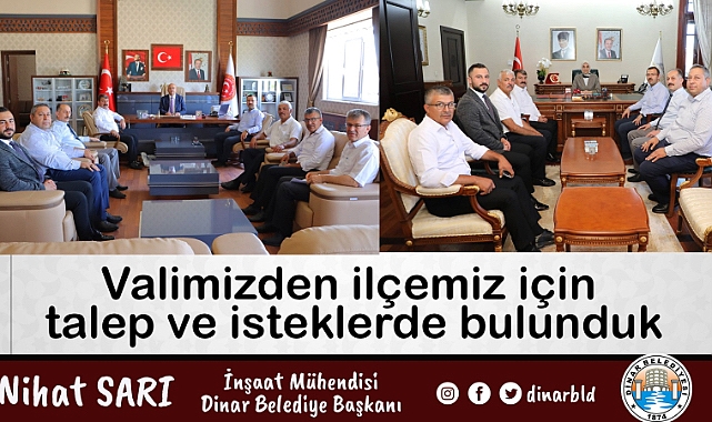VALİMİZDEN İLÇEMİZ İÇİN TALEP VE İSTEKLERDE BULUNDUK