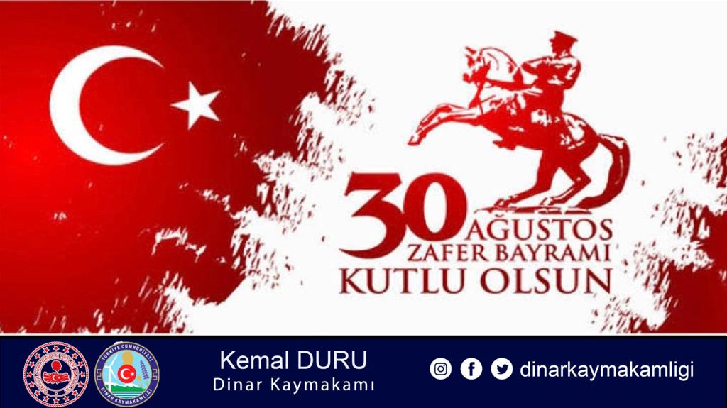 KAYMAKAMIMIZ KEMAL DURU’NUN 30 AĞUSTOS ZAFER BAYRAMI MESAJI