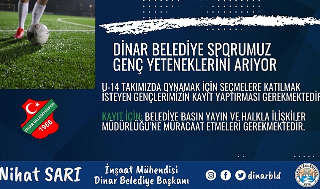 DİNAR BELEDİYE SPORUMUZ GENÇ YETENEKLERİNİ ARIYOR