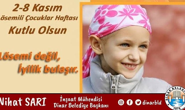 Belediye Başkanımız Nihat Sarı’dan Lösemili Çocuklar Haftası Mesajı 