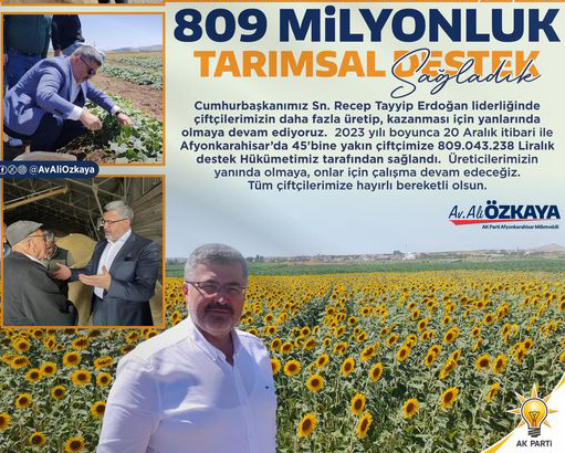 ÖZKAYA, 2023 YILINDA 45 BİN ÇİFTÇİYE 809 MİLYON TUTARINDA YARDIM GERÇEKLEŞTİRDİK”