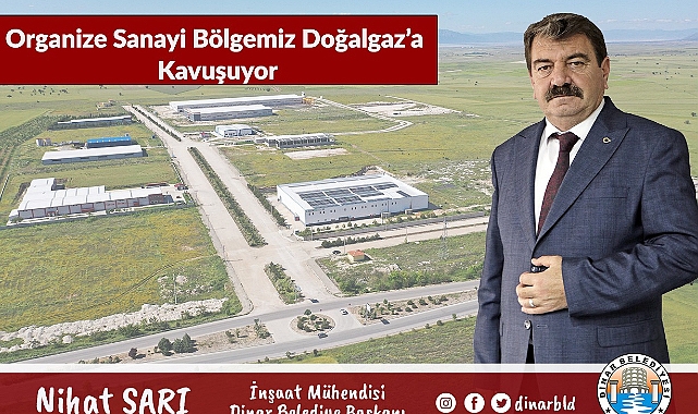 Organize Sanayi Bölgemiz Doğalgaz’a kavuşuyor 