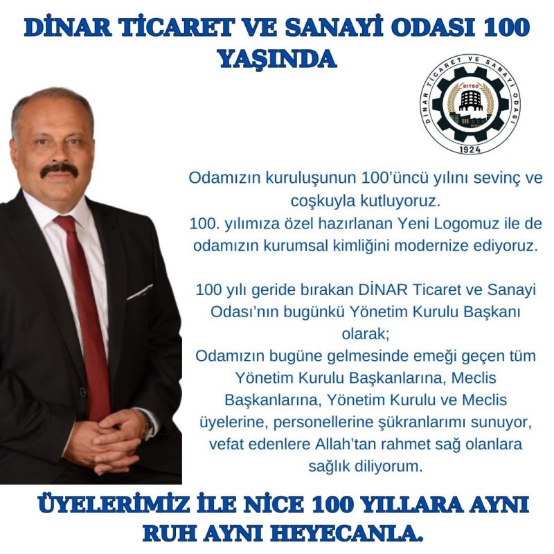 DİNAR TİCARET VE SANAYİ ODASI 100 YAŞINDA!