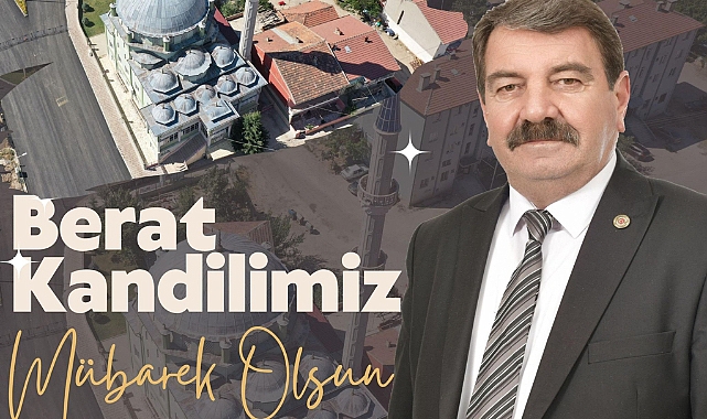 Belediye Başkanımız Nihat Sarı, Ramazan Ayı’nın gelişini müjdeleyen Berat Kandili dolayısıyla bir mesaj yayımladı.